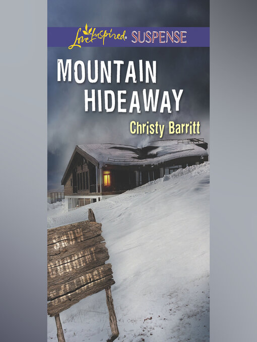 Title details for Mountain Hideaway by Christy Barritt - Available